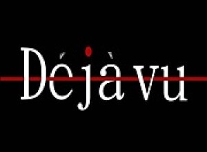 D'ejavu(ex.COSVINA) デジャヴ