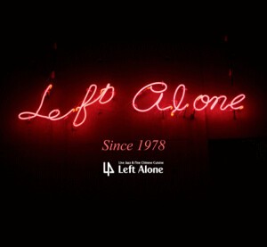 Left Alone レフトアローン
