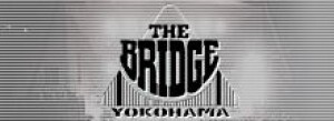 THE BRIDGE YOKOHAMA ブリッチヨコハマ