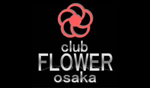 club FLOWER osaka フラワーオオサカ